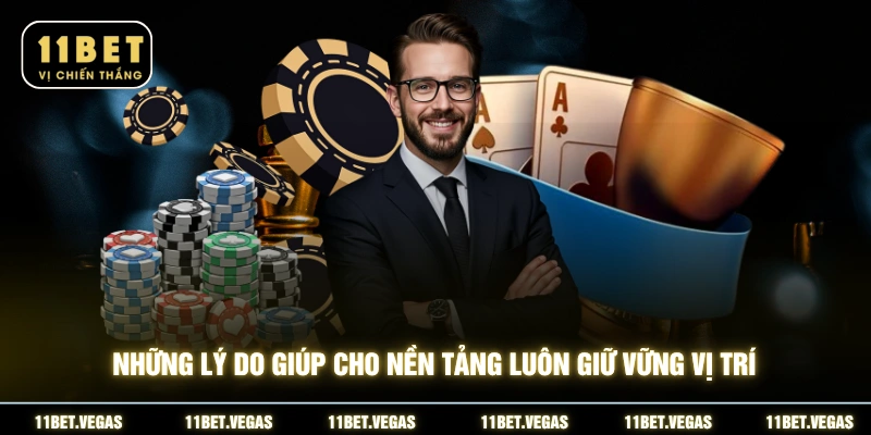 Những lý do giúp cho nền tảng luôn giữ vững vị trí